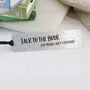 'Talk To The Book…' Personalised Bookmark, thumbnail 2 of 3