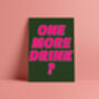 'One More Drink?' Print, thumbnail 9 of 12