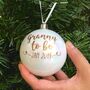 Personalised Grandparent To Be Bauble, thumbnail 1 of 2