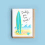 Surfing Pun Card For Dad, Daddy Or Grandad, thumbnail 2 of 4