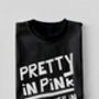Retro 80s 90s Alternative Graphic T Shirt 'Pretty In Pink, Better In Black', thumbnail 1 of 2