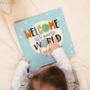 'Welcome To Your World' Personalised New Baby Book, thumbnail 1 of 12