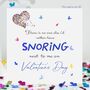 Valentine's Day Snoring Next To You Funny Card, thumbnail 1 of 12