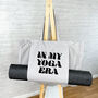 Organic Yoga Bag. In My Yoga Era, thumbnail 3 of 4