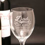 Engraved Wine Glass For Dad, thumbnail 2 of 6
