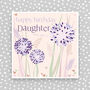 Happy Birthday Daughter Card, thumbnail 1 of 3