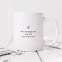 Personalised Mug 'Bosses Like You Special And Few', thumbnail 2 of 3