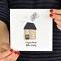 New Home Moving Card Personalised, thumbnail 2 of 2