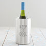 Personalised 'Keep It Cool' Wine Cooler, thumbnail 1 of 1