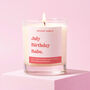 Funny Birthday Gift Soy Wax Candle July Birthday Babe, thumbnail 1 of 3