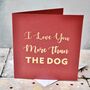 I Love You More Than… Valentines Gold Foil Card, thumbnail 1 of 6