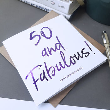 Fifty And Fabulous | 50th Birthday Card For Her, 5 of 5