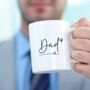 Personalised Script Dad Mug – Minimalist Father’s Day Gift With Heart Detail, thumbnail 2 of 9