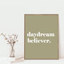 Daydream Believer Quote Positivity Art Print, thumbnail 2 of 5