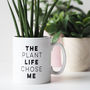 The Plant Life Chose Me Plant Lovers Mug Gift, thumbnail 4 of 5