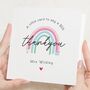 Personalised Rainbow Teacher Thank You Card, thumbnail 1 of 7