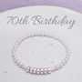 70th Birthday Bracelet, thumbnail 1 of 5