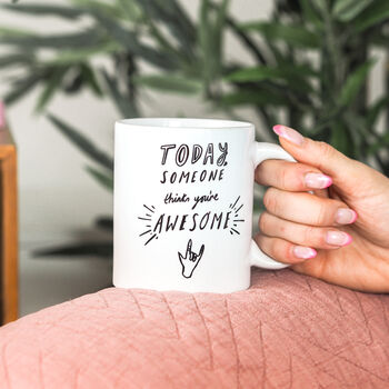 'Today, Someone Thinks You're Awesome' Teacher Mug, 2 of 5
