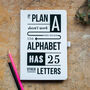 'If Plan A Doesn't Work' Hardback Notebook, thumbnail 6 of 8