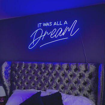 'It Was All A Dream' LED Neon Sign, 2 of 6
