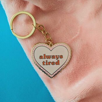 Always Tired Enamel Keyring, 2 of 7