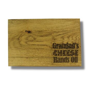 Grandad’s Cheese, Hands Off Engraved Board, 3 of 3