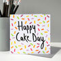 Happy Cake Day Birthday Card, thumbnail 5 of 11