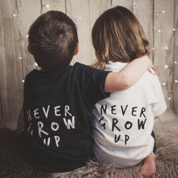Never Grow Up Unisex Baby And Kids Short Sleeve T Shirt, 2 of 12