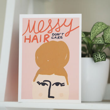Messy Hair Don't Care Birthday Card, 3 of 7