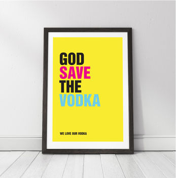 Personalised 'God Save The Vodka' Print, 3 of 3
