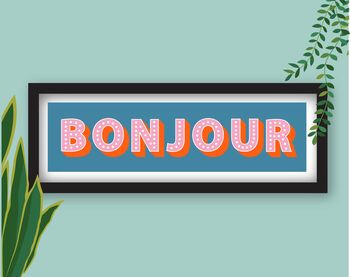 Framed Bonjour Typography Print, 6 of 8