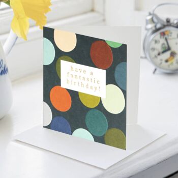 Have A Fantastic Birthday Card, 4 of 4