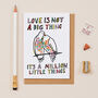 Love Is Not A Big Thing Love Bird Card, thumbnail 1 of 3