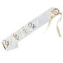 White And Gold Foiled Bride To Be Hen Party Sash, thumbnail 2 of 3