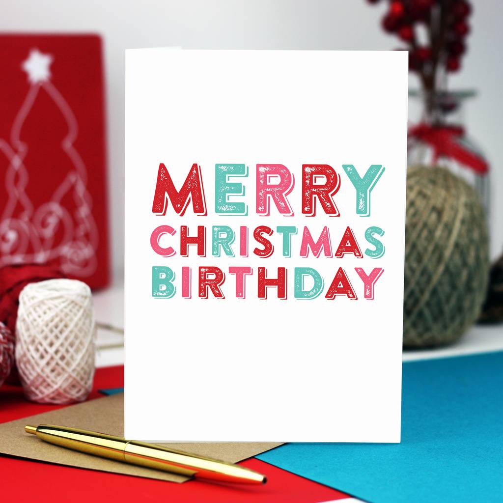 Merry Christmas Birthday Cheeky Greetings Card By Do You Punctuate