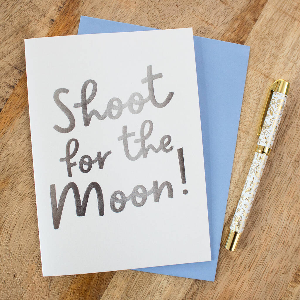Foil 'Shoot For The Moon!' Congratulations Card, 1 of 2