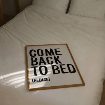 Come Back To Bed Please Bedroom Wall Art, 2 of 5