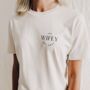 Personalised Cream Wifey T Shirt, thumbnail 1 of 2