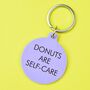 Donuts Are Self Care Keytag, thumbnail 1 of 2