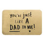 'You're Just Like A Dad To Me' Wallet Card, thumbnail 5 of 10