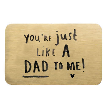 'You're Just Like A Dad To Me' Wallet Card, 5 of 10