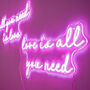 Love Is All You Need, All You Need Is Love Neon Light, thumbnail 2 of 3