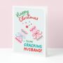 Cracking Husband Christmas Card, thumbnail 1 of 3