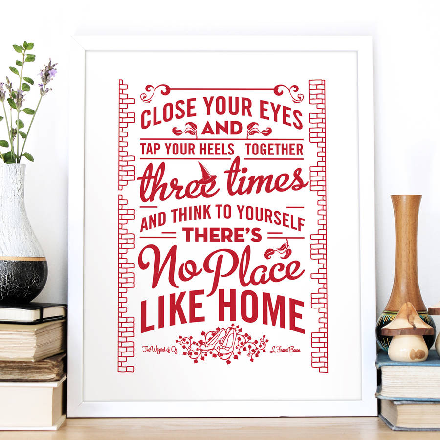 No Place Like Home Wizard Of Oz Quote Images Homelooker