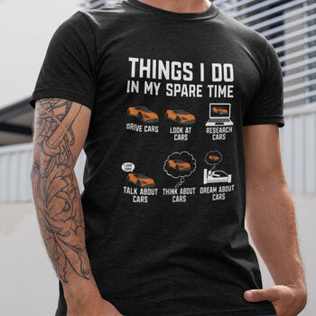Funny Car Gift For Him 'Think About Cars' Mens T Shirt, 2 of 2