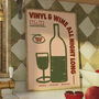 Wine And Vinyl Poster, thumbnail 1 of 8