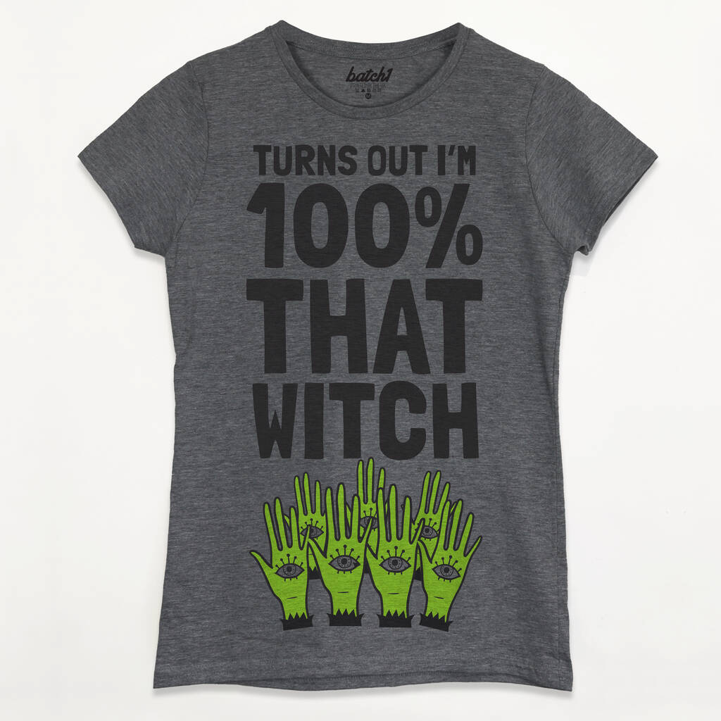 That Witch Women's Halloween Slogan T Shirt