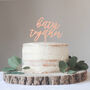 Better Together Wedding Cake Topper, thumbnail 2 of 5