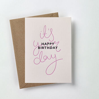 'It's Your Day' Letterpress Birthday Card, 2 of 2