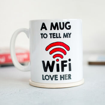 Funny Wi Fi Mug For Wife, 3 of 3